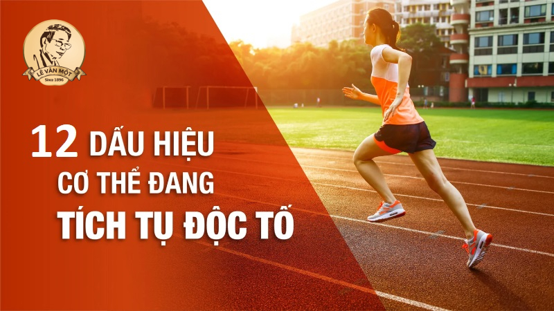 Dấu hiệu cơ thể nhiễm độc